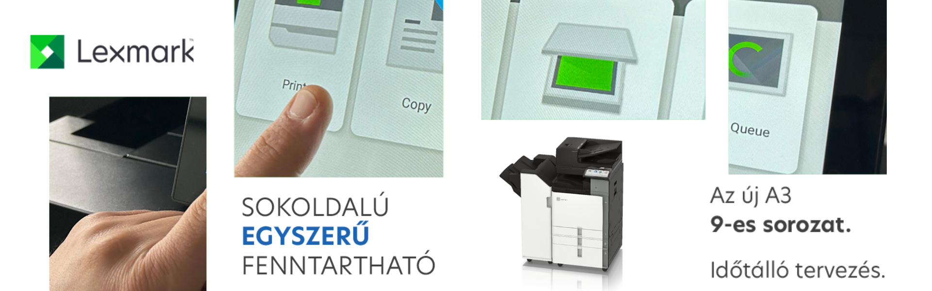 Lexmark: Sokoldalú, Egyszerű, Fenntartható