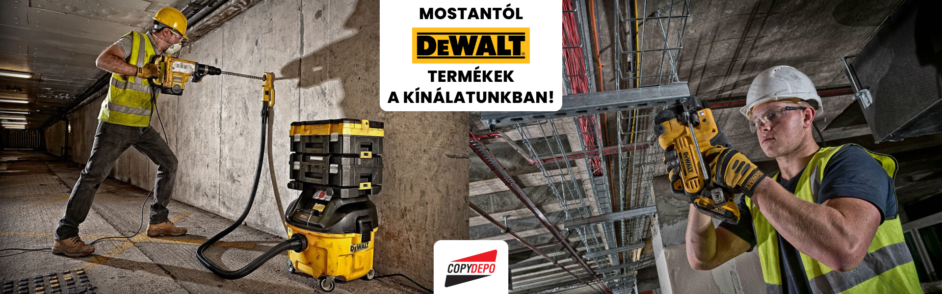 Mostantól Dewalt termékek a kínálatunkban!